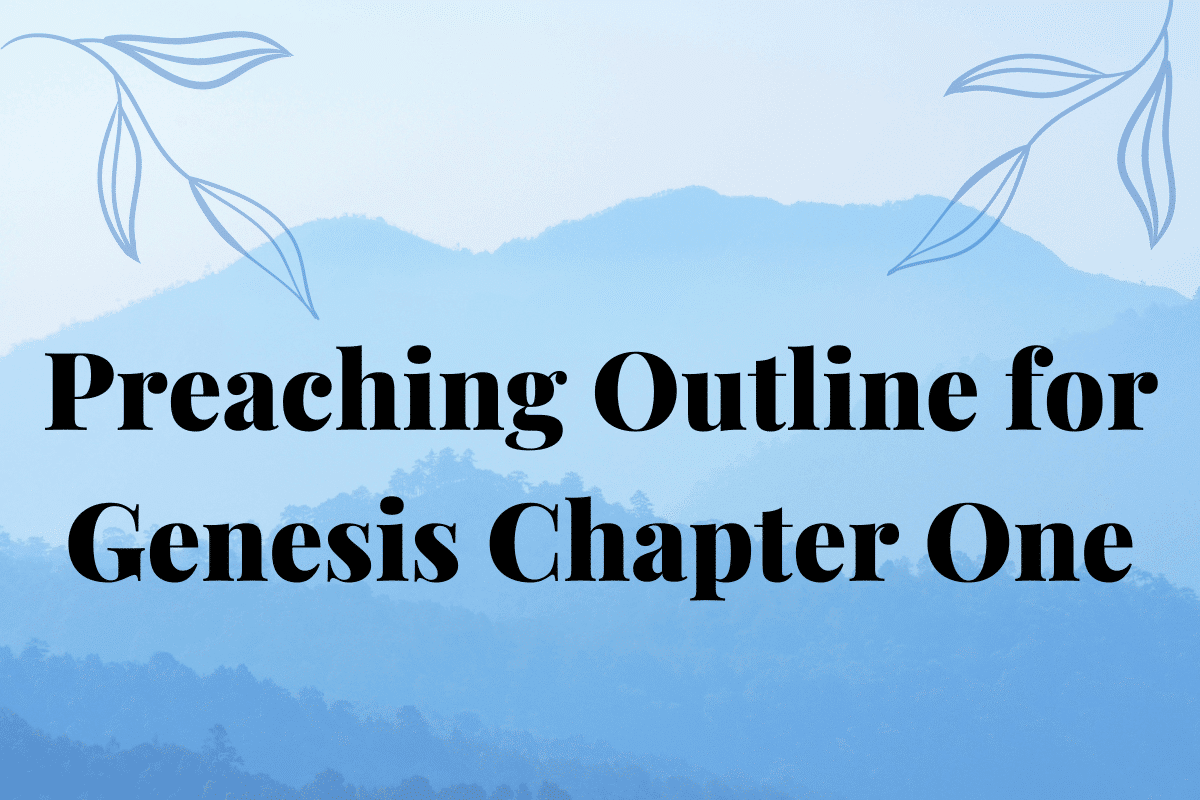 Preaching Outline for Genesis Chapter One