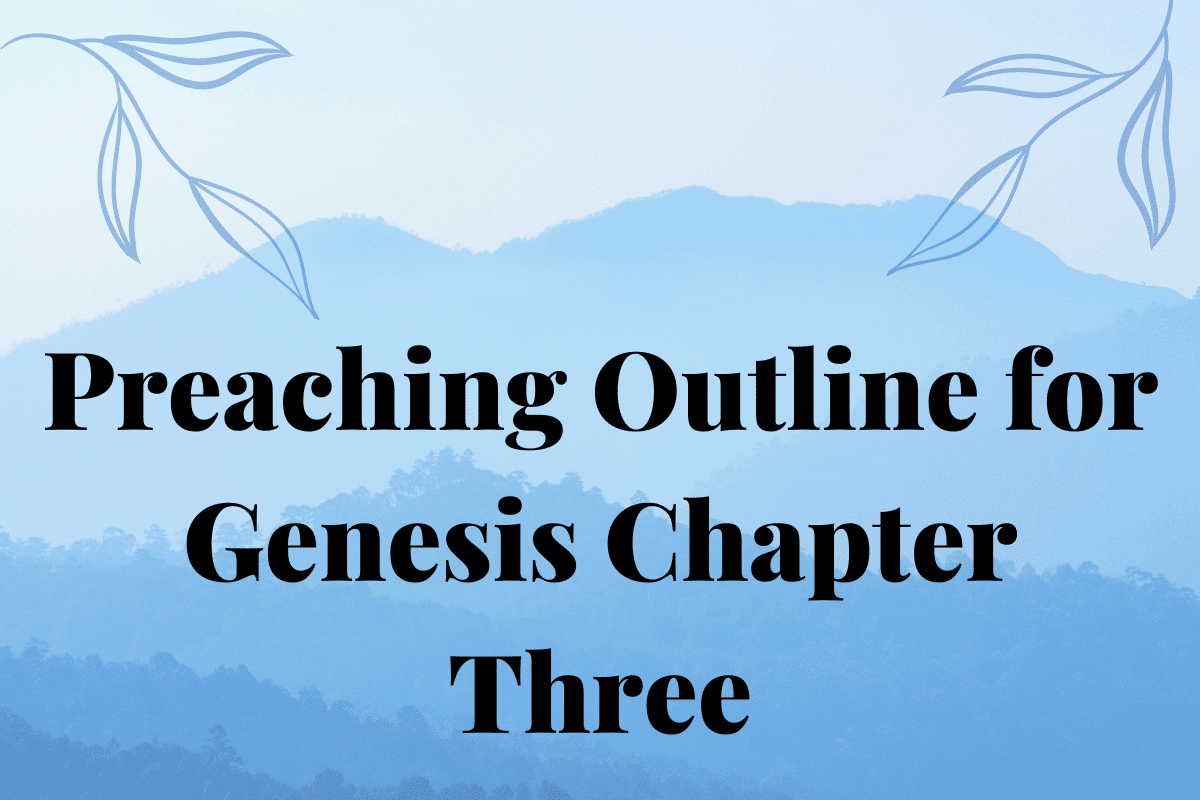 Preaching Outline for Genesis Chapter Three